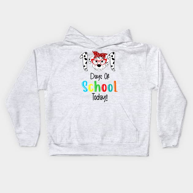 Happy 101 Days Smarter Dalmatian Dogs 100th Day Of school Today Kids Hoodie by fadi1994